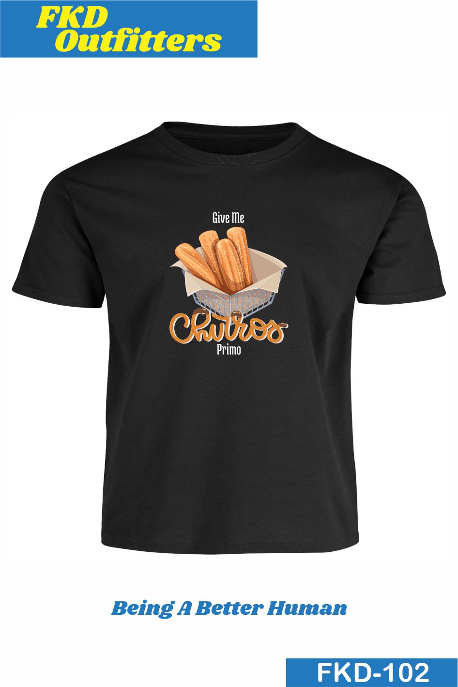 Give Me Churros Shirt