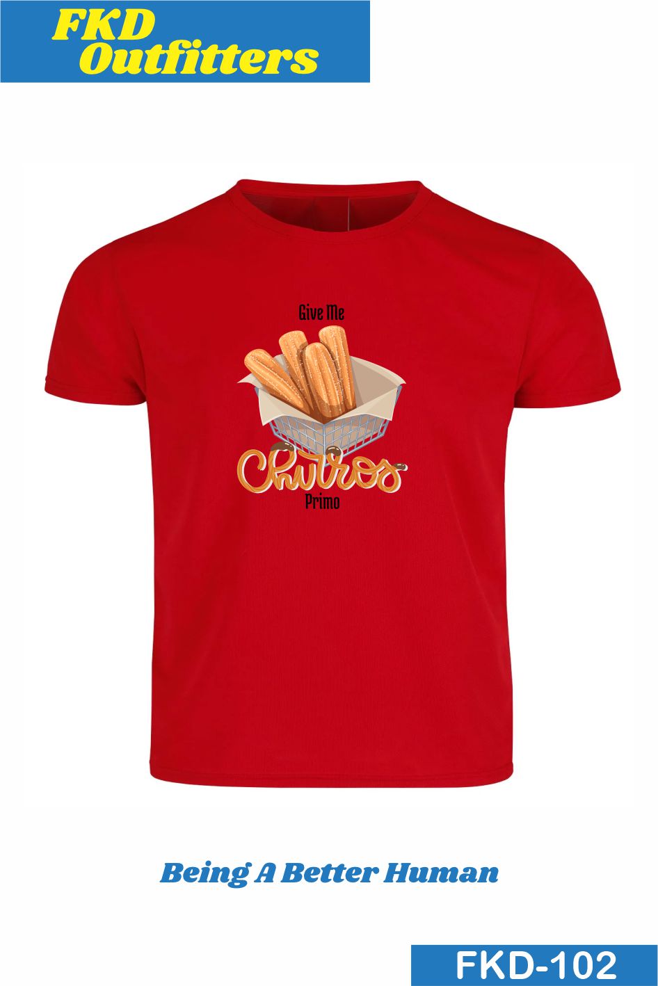 Give Me Churros Shirt